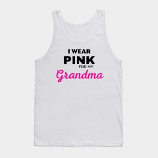 I WEAR PINK FOR MY GRANDMA Tank Top